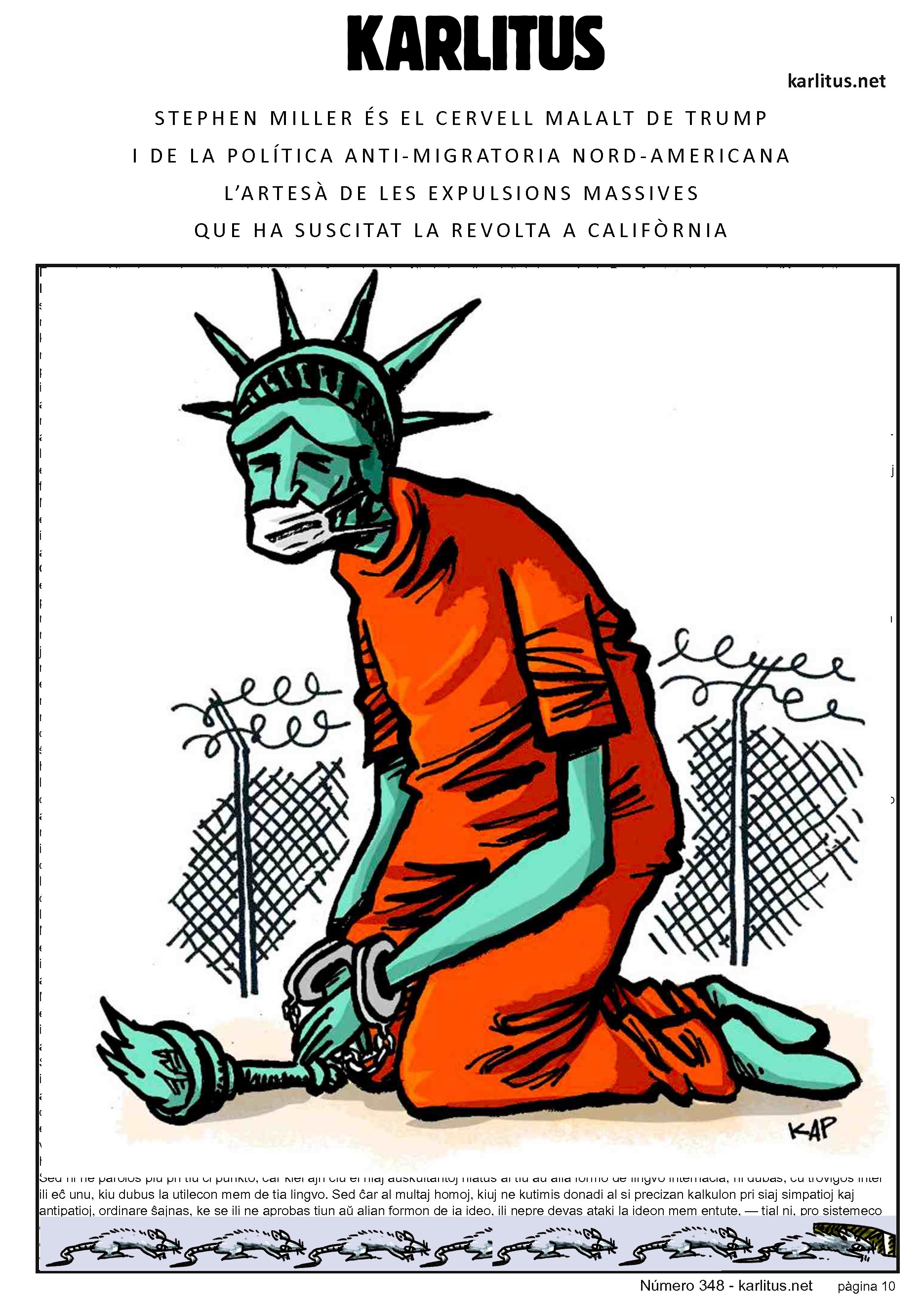 DESENA PAGINA: EL CAT NEGRE
STEPHEN MILLER ÉS EL CERVELL MALALT DE TRUMP
I DE LA POLÍTICA ANTI-MIGRATORIA NORD-AMERICANA
L’ARTESÀ DE LES EXPULSIONS MASSIVES
QUE HA SUSCITAT LA REVOLTA A CALIFÒRNIA
